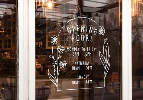 Custom opening hours vinyl decals for shop windows. Add your own text & logo. #openinghours #vinyldecals . #Window_Signs_For_Business #Window_Lettering_Design #Cute_Retail_Display #Floral_Window_Decal Chalkboard Signs Business Flower, Vinyl Window Decals Cafe, Shop Window Stickers Circle, Store Front Window Decal, Decals Store Window, Names For Flower Truck Business, Shop Window Writing, Open A Gift Shop, Shop Window Signage