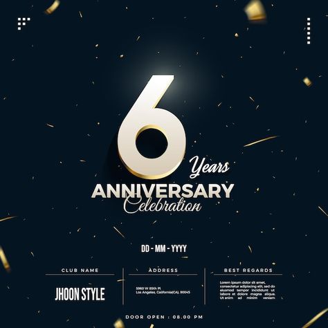 Company Anniversary Invitation, Company Anniversary Poster, Company Anniversary Design, Anniversary Poster, 6 Year Anniversary, Anniversary Party Invitations, Company Anniversary, Real Estates Design, Number Poster