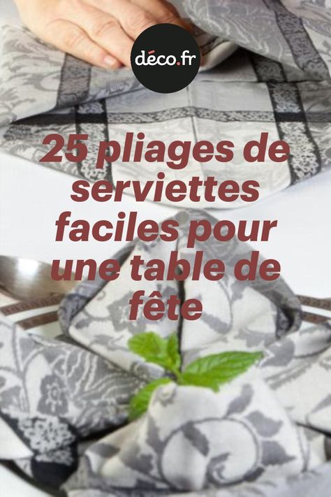 Et si on boostait la déco de table avec des serviettes pliées ? Pour donner du style à une table de fête, à Noël comme le reste de l’année, le pliage de serviette reste la solution DIY la plus simple et la moins chère. Un minimum de patience, un bon tuto et de jolies serviettes, voilà comment transformer les assiettes pour une occasion festive ! Art