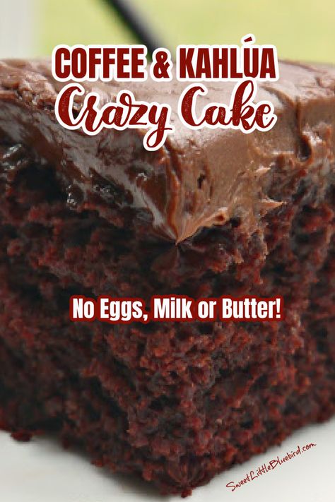 COFFEE & KAHLUA CRAZY CAKE Kailua Cake, Wacky Cakes, Crazy Cake Recipe, Cake No Eggs, Crazy Cake Recipes, Wacky Cake Recipe, Kahlua Cake, Kahlua Recipes, Wacky Cake