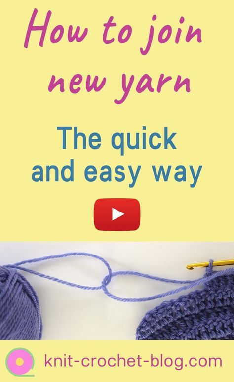 Joining Yarn Crochet, Join Yarn, Crochet Joining, Joining Yarn, Change Colors In Crochet, Tutorial Knitting, Magic Knot, Knitting Tips, Crochet Blog