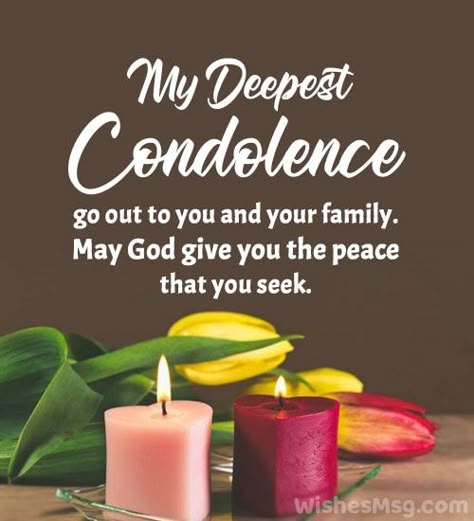 Sincere Sympathy Condolences, My Sympathy And Condolences, Condolescences Messages, Sending My Deepest Condolences, Condolences Messages For Loss Of Friend, Message Of Condolences To A Friend, Our Condolences To You And Your Family, Sending Condolences Messages, My Sincere Condolences Quotes