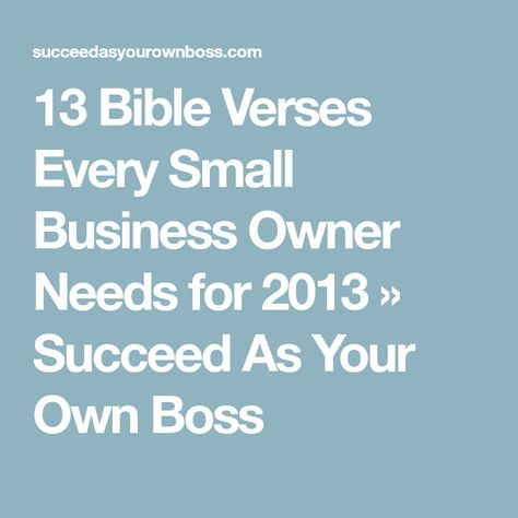 Christian Business Quotes, Business Prayer, Successful Business Owner, Business Inspiration Quotes, Christian Business, Small Business Success, Own Boss, Favorite Bible Verses, Small Business Ideas