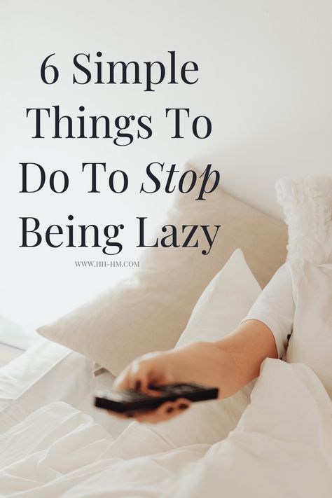 How To Stop Being Lazy and Unmotivated - Her Highness, Hungry Me How To Overcome Laziness, Perfectionism Overcoming, Stop Being Lazy, Start Living Life, Being Lazy, How To Get Motivated, Feeling Lazy, Lack Of Energy, Lack Of Motivation