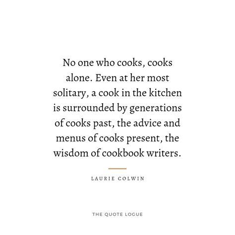 Cooking Is Love Quotes, Quotes About Cooking With Love, Cooking Poems, Quotes About Cooking, Poems About Food, Testing Quote, Baking Quotes, Senior Thesis, Cooking Quotes