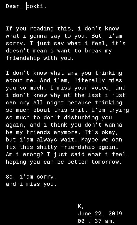 Sorry For Friends Friendship, Sorry Best Friend Letter, Sorry I Didn't Text You Back, Friendship Breakup Letter, I Don’t Want To Be Your Friend, Sorry For Ignoring You, When My Bestie Ignore Me, When You Dont Have Friends Quotes, When Your Bff Ignores You