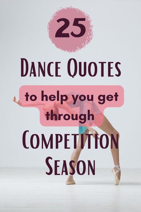 dance quotes Quotes For Dance, Dance Team Quotes, Dance Teacher Quotes, Inspirational Dance Quotes, Dance Quotes Dancers, Competition Quotes, Dance Quotes Inspirational, Dancer Quotes, Dance Motivation