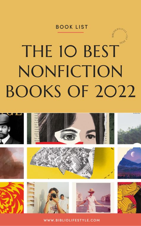 Book List - The 10 Best Nonfiction Books of 2022 Best Nonfiction Books 2023, Best Nonfiction Books, Books Of 2022, Books Of 2023, Marilynne Robinson, Expand Your Mind, Reading Slump, Feel Good Books, Best Audiobooks