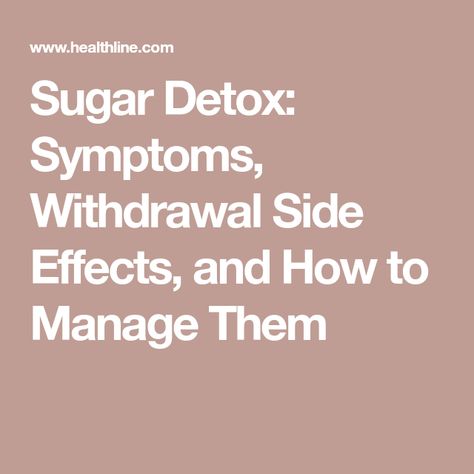 Withdrawal Remedies, Sugar Detox Symptoms, Sugar Withdrawal Symptoms, Sugar Withdrawal, Detox Symptoms, Effects Of Sugar, Sugar Detox Recipes, Diy Healthy Snacks, Quit Sugar