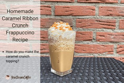 Homemade Caramel Ribbon Crunch Frappuccino Recipe (2022) Caramel Ribbon Crunch Recipe, Copycat Starbucks Caramel Ribbon Crunch, Carmel Ribbon Crunch Starbucks Copycat, How To Make Caramel Frappuccino At Home, Diy Caramel Ribbon Crunch Frappuccino, Starbucks Caramel Ribbon Crunch Frappuccino Recipe, Caramel Ribbon Crunch Frappe Recipe Starbucks, Caramel Ribbon Crunch Frappuccino Starbucks, Caramel Ribbon Crunch Frappuccino Recipe