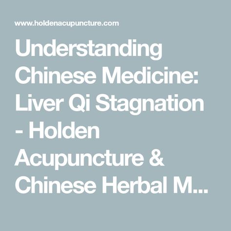 Chinese Medicine Emotions, Liver Qi Stagnation, Liver Stagnation, Traditional Chinese Medicine Recipes, Qi Stagnation, Qi Deficiency, Medicine Recipes, Chinese Herbal Medicine, Organ System