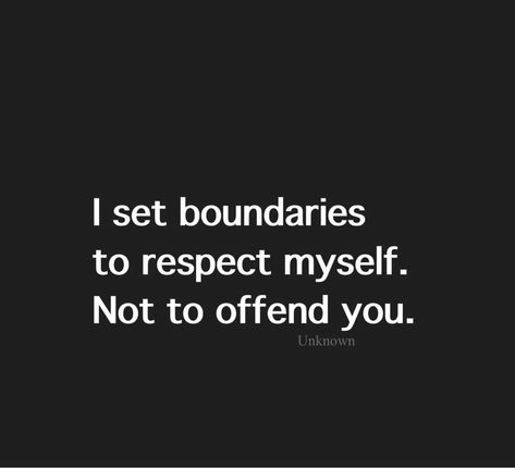 Respect Myself Quotes, Respect My Boundaries Quotes, Not Respecting Boundaries Quotes, Lack Of Boundaries Lack Of Respect, Respect My Boundaries, Respecting Boundaries, I Set Boundaries To Respect Myself, Respect Myself, Love Yourself Enough To Set Boundaries