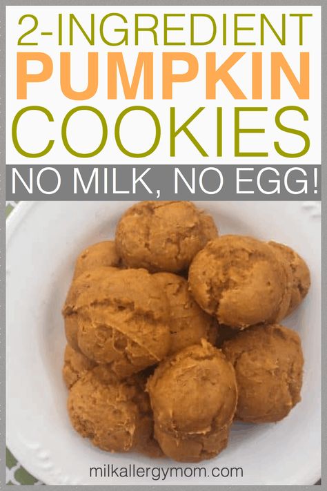 Two Ingredient Pumpkin Cookies, Eoe Diet, Allergy Free Cookies, Pumpkin Cake Mix Cookies, Milk Allergy Mom, 2 Ingredient Cookies, Pumpkin Cookies Easy, Allergy Recipes, Egg Free Cookies