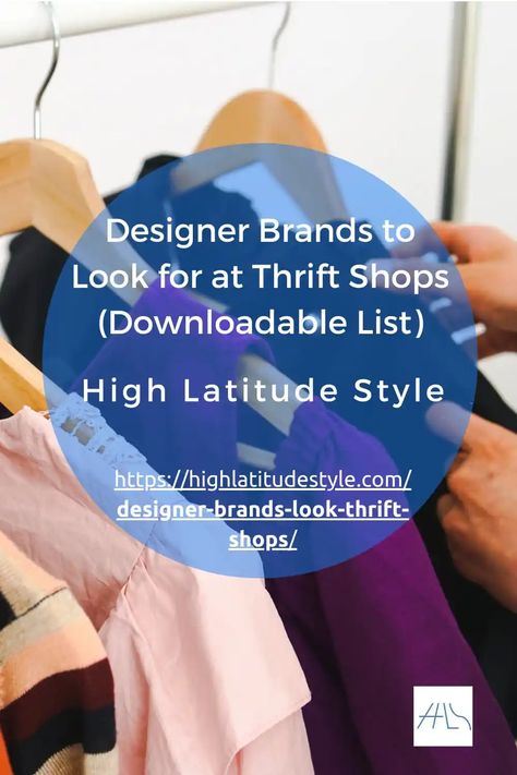 Designer Brands to Look for at Thrift Shops (Downloadable List) Brands To Look For While Thrifting, Thrift Store Brands To Look For, Brands To Look For At Thrift Stores, Hand Tips, High End Clothing Brands, Designer Brands List, Philip Lim, Street Brands, Subtle Luxury