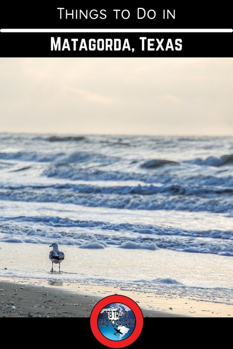 Matagorda is a small fishing village on the Texas coast located only a few hours from Houston. It is a nature lovers paradise! Lots of birds, a paddle park, the Colorado River Locks and many other non-commercialized places to visit. Find out more with this guide. #matagorda #thingstodo #etbtravelphotography Matagorda Beach Texas, Texas Coast, Beach Necessities, Texas Photography, Bay City, Texas Travel, Colorado River, Usa Travel Destinations, On The Road Again