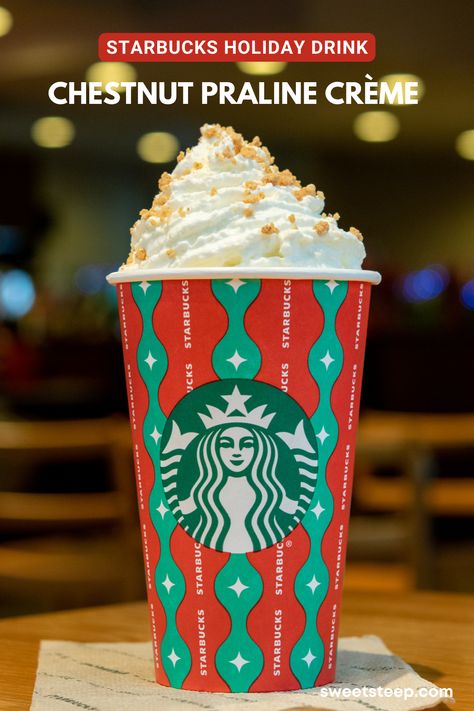 Starbucks Chestnut Praline Crème (What's in it) Drinks Without Coffee, Starbucks Chestnut Praline, Chestnut Praline Latte, Starbucks Holiday Drinks, Starbucks Latte, Praline Recipe, Copycat Starbucks Recipes, Starbucks Holiday, Holiday Drink