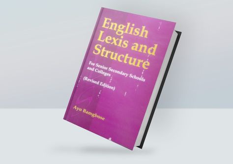 Lexis and Structure by Ayo Bamgbose English Grammar Pdf, English Textbook, Past Questions, Senior Secondary School, Nouns And Verbs, Complete Sentences, Teacher Books, Ministry Of Education, Chapter One