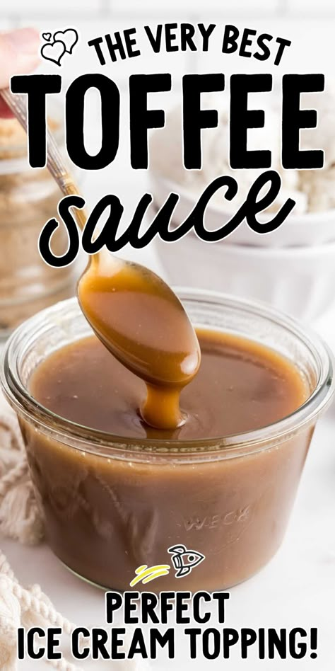 Toffee Sauce Recipe, Ice Cream Sauce, Homemade Toffee, Homemade Sauce Recipes, Toffee Sauce, English Toffee, Butter Toffee, Dessert Toppings, Fudge Sauce