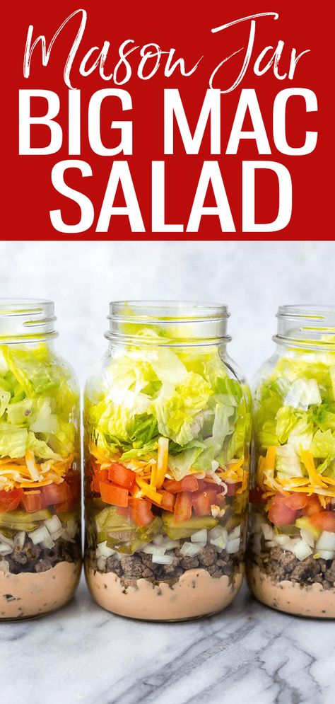 Big Mac Salad In A Jar, Salads In Mason Jars Meal Prep, Meal Prep In Jars, Big Mac Mason Jar Salad, Salad In Jars, Salad In Jar Recipes, Salad Jar Ideas, Low Carb Big Mac Salad, Salad In A Jar Recipes