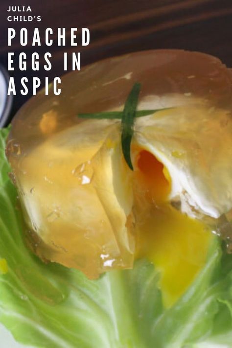 julia child's poached eggs in aspic recipe [oeufs en gelee] Aspic Recipe, Meat Stock, The Art Of French Cooking, Julia Child Recipes, Runny Eggs, Poached Egg, Beef Stock, French Cooking, Julia Child