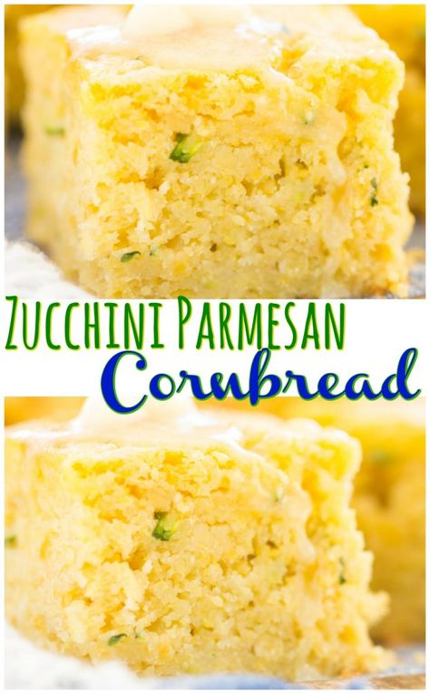 Parmesan Zucchini Cornbread - The Gold Lining Girl Corn Zucchini Bread, Savory Zuchinis Bread Recipe, Classic Cornbread, Zucchini Cornbread, Zucchini Recipes Dessert, Zucchini Parmesan, Cornbread Recipes, Best Zucchini, Fresh Zucchini