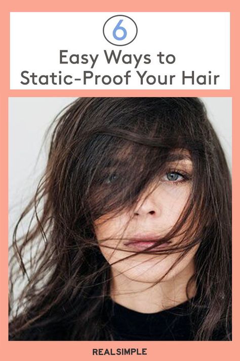 6 Easy Ways to Static-Proof Your Hair | See how to get rid of static in your hair with these hair care expert tips and other hair styling advice.  #beautytips #realsimple #hair #hairstyle #hairtips #hairstylehacks Staticky Hair How To Get Rid, Static Hair Remedy How To Get Rid, How To Get Rid Of Static Hair, Static Hair Remedy, Top Hacks, Fine Flat Hair, Static Hair, Hair Mistakes, Best Hair Care Products