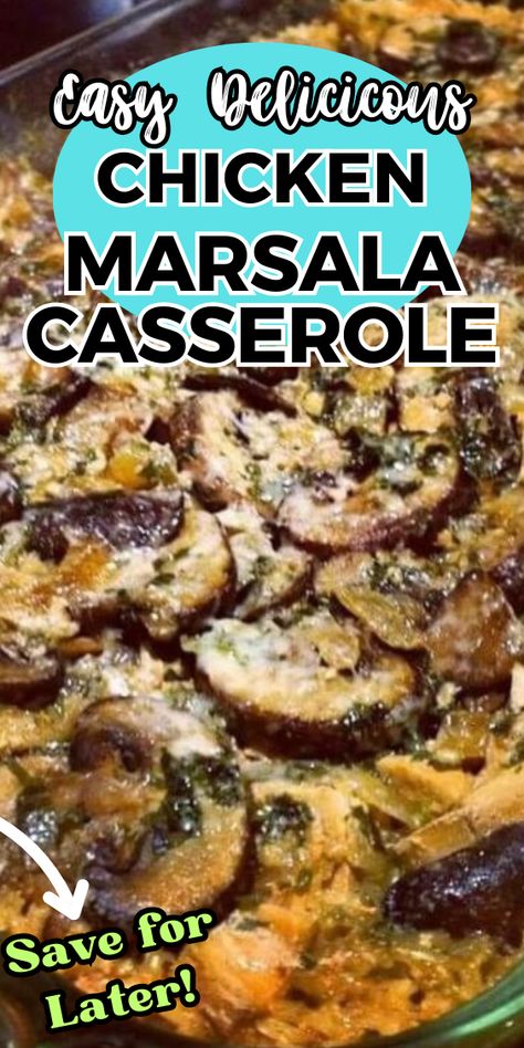 CHICKEN MARSALA CASSEROLE Chicken Marsala Casserole Recipe, Easy Chicken Marsala Casserole, Make Ahead Chicken Marsala, Baked Chicken Marsala Oven, Baked Chicken Marsala, Chicken Marsala Casserole, Marsala Mushrooms, Wine Cream Sauce, Chicken Marsala Recipe