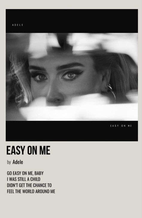 minimal polaroid song poster for easy on me by adele Adele Go Easy On Me, Adele Album Cover Poster, Easy On Me Adele Lyrics, Go Easy On Me Adele, J Cole Lyrics Quotes, Easy On Me Adele, Adele Poster, Singer Fanart, J Cole Lyrics