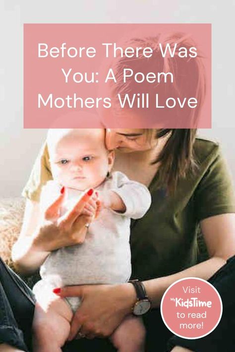 Before There Was You: A Motherhood Poem We Love! What Is A Mother Poem, Poems For New Moms, Big Sister Poem, The Last Time Poem, Pregnancy Poem, New Baby Poem, Motherhood Poems, Parents Poem, Small Baby Shower Ideas