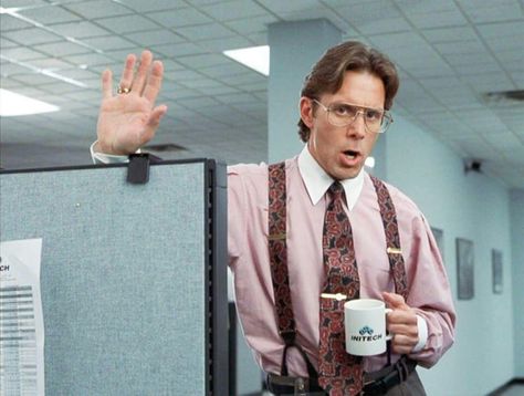 Um, yeah......  Gary Cole in Office Space Office Space Meme, Office Space Movie, Terrible Boss, Bad Boss, Horrible Bosses, Performance Reviews, Difficult People, Space Images, Comedy Films