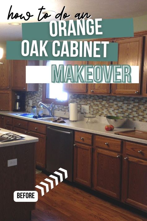 orange kitchen cabinets with text overlay how to do an orange oak cabinet makeover. Update Oak Cabinets, Cabinet Makeover Kitchen, Updating Oak Cabinets, Modern Oak Kitchen, Easy Kitchen Updates, Orange Cabinets, Honey Oak Cabinets, Makeover Kitchen, Painting Oak Cabinets