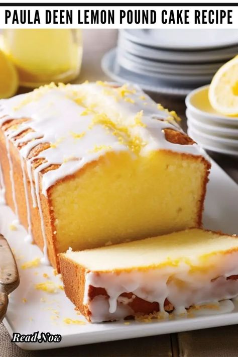 Pound Cake Paula Deen, Homemade Lemon Pound Cake, Moist Lemon Pound Cake, Italian Lemon Pound Cake, Iced Lemon Pound Cake, Pound Cake Recipes Easy, Lemon Pound Cake Recipe, Paula Deen Recipes, Sour Cream Pound Cake