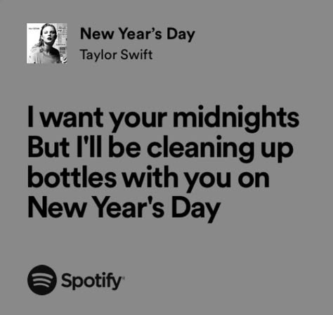 Song Quotes Taylor Swift, Taylor Swift 2017, New Year Captions, New Years Song, New Year’s Day, Taylor Swift New, Taylor Lyrics, Me Too Lyrics, New Year's Day