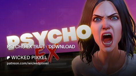 PSYCHO EX TRAIT - DOWNLOAD | WICKED PIXXEL Sims 4 Psychic Cc, Devious Desires Sims 4 Mod, Sims 4 Aspirations Cc Patreon, Wicked Whims Sims 4, Breakup Hurt, Sims 4 Traits, Crazy Ex, Sims Hair, Sims4 Cc