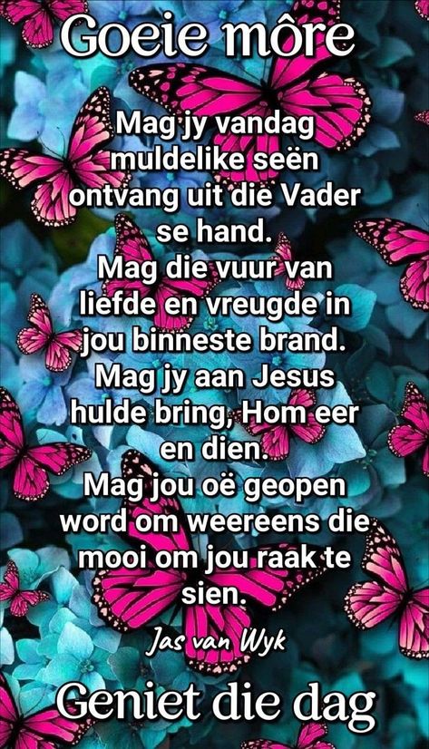 Goeie More Christelike Boodskap, Goeie More Afrikaans, Happy Birthday Flowers Gif, Powerful Inspirational Quotes, Sweet Text Messages, Sweet Texts, Happy Good Morning Quotes, Good Morning Friends Quotes, Religious Illustration