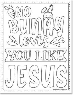 Nobody loves you like Jesus with bunny and carrot.- 10 Free Religious Coloring Pages for Easter Holy Week Press Print Party! Easter Week Coloring Pages, Toddler Easter Coloring Pages, Easter Preschool Crafts Jesus, Easter Activity Pages Free Printables, No Bunny Loves You Like Jesus, Christian Easter Printables Free, Easter Church Coloring Pages, Easter Craft Printables Free, Ressurection Coloring Pages Free