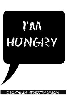 I'm Hungry Speech Bubble Prop Photobooth Sign Ideas, Photo Booth Props Aesthetic, Photobooth Props Printable Templates, Photobooth Props Printable Words, Thanksgiving Photo Booth, Photo Booth Props Template, Photo Booth Props Free Printables, Birthday Signage, Scrapbook Sayings