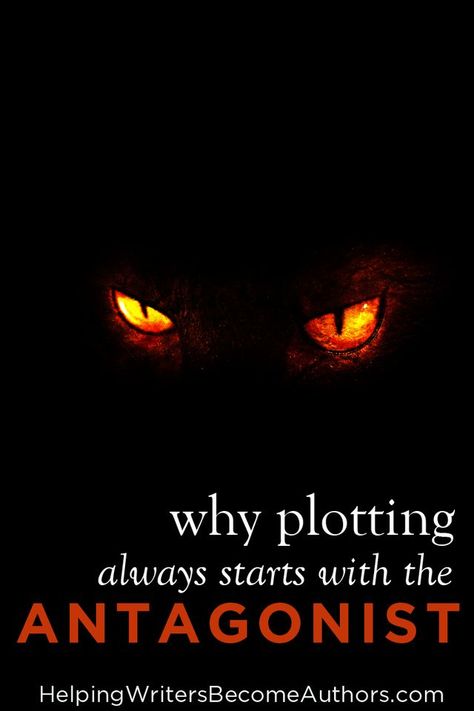 How to Plot a Book: Start With the Antagonist | Helping Writers Become Authors | Bloglovin’ Novel Plotting, Design Assignments, English Assignment, Writing Plot, Creative Writing Tips, Math Game, Writing Characters, 2d Design, Writers Write