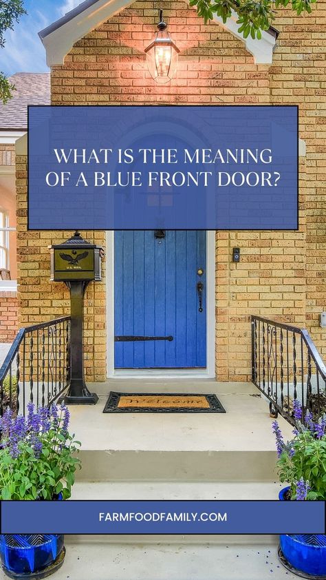 What is the Meaning of a Blue Front Door? 8 Modern Traditional Front Door, Blue Front Doors, Navy Front Door, Navy Blue Houses, Meaning Of Blue, Orange Front Doors, Traditional Front Doors, Haint Blue, Blue Front Door