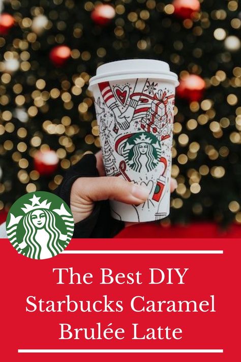 The holidays are here and we have the best DIY Starbucks Caramel Brulée Latte recipe to enjoy this tasty holiday beverage + a healthy option! Starbucks Caramel Brulee Latte Recipe, Starbucks Caramel Brulee Latte, Starbucks Caramel Brulee, Caramel Brulee, Flavored Coffee Recipes, Caramel Brulee Latte, Starbucks Holiday Drinks, Starbucks Latte, Diy Starbucks