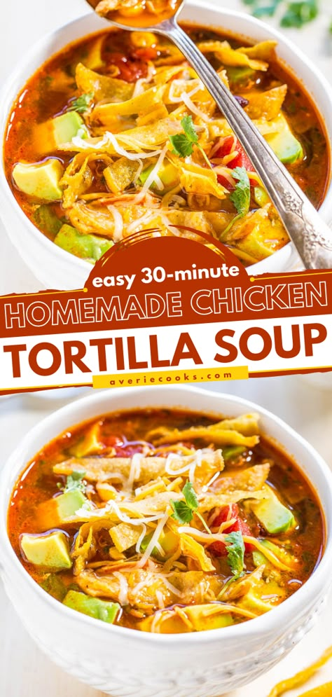 Easy 30-Minute Homemade Chicken Tortilla Soup - Averie Cooks Homemade Tortilla Soup, Homemade Chicken Tortilla Soup, Easy Tortilla Soup Recipe, Easy Chicken Tortilla Soup Recipe, Best Chicken Tortilla Soup, Tortilla Soup Easy, Chicken Tomatoes, Chicken Tortilla Soup Easy, Homemade Tortilla