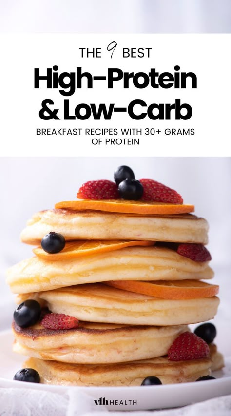 9 High-Protein Low-Carb Breakfast Ideas with 30 Grams of Protein or More - VLH health High Protein Egg Scramble, Lean Protein Breakfast Ideas, No Egg Protein Pancakes, High Protein Breakfast Pancakes, Egg White Pancakes Protein, High Protein Pancake Recipe, Protein Breakfast Ideas No Eggs, Egg Free High Protein Breakfast, High Protein Pancakes Low Carb