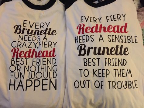 For every Redhead and Brunette bestie duo! Redhead And Brunette Duo, Besties Quotes, Best Friend Shirts, Brunette To Blonde, Friend Tattoos, Proud Of Me, Friends Funny, Friends Quotes, Funny Things