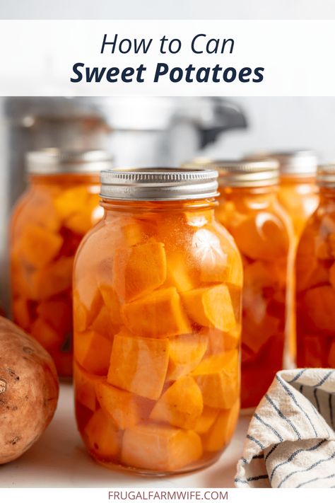 Canning Sweet Potatoes - The Frugal Farm Wife Sweet Potato Canning Recipes, Canned Sweet Potato Recipes, Canning Potatoes, Water Bath Canning Recipes, Pressure Canning Recipes, Canning Sweet Potatoes, Yams Recipe, Low Acid Recipes, Candy Yams