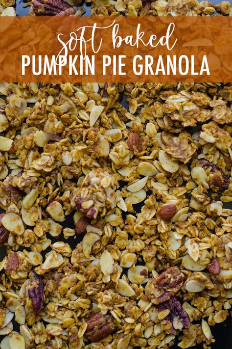 Baked Granola Recipe, Pumpkin Pie Granola, Pumpkin Granola Bars, Spiced Granola, Pumpkin Granola Recipe, Peppermint Mocha Creamer, Soft Granola, Granola Cookies, Pumpkin Granola