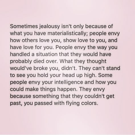 Never become jealous over anyone. Be happy with yourself. You're life will start falling into place. Negativity is such a life sucking feeling. Jealous Friends Quotes, Quotes About Jealousy, Be Happy With Yourself, Jealousy Quotes, Falling Into Place, Quotes About Haters, Super Quotes, Trendy Quotes, Quotes Of The Day