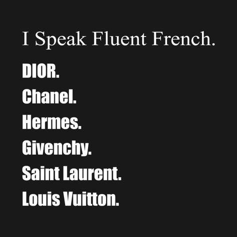 Check out this awesome 'I+Speak+Fluent+French' design on @TeePublic! Sublimation Wallpaper, Fluent French, Luxury Quotes, French Wallpaper, Speak French, Beautiful Wallpapers For Iphone, I Believe In Pink, French Vocabulary, 2025 Vision