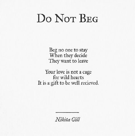 Do Not Beg.. ❣ for Love I Will Never Beg For Love, Do Not Beg For Love Quotes, Begging Love Quotes, Don't Beg For Love Quotes, Don't Beg For Love, Begging Quotes, Begging For Love, Dont Beg For Love, Counselling Quotes