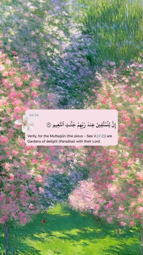 Islam, Allah, aesthetic, quote, cute, viral, Islamic, Islam, Muslim, muslimah, wallpaper, background, garden, flowers, paradise, Jannah, faith, avtumn7, ayah, ayat, muslimah Allah Aesthetic, Muslimah Wallpaper, Islamic Surah, Islamic Dp Quotes, Quote Cute, Paradise Wallpaper, Islamic Wallpaper Iphone, Aesthetic Quote, Qur'an Photography