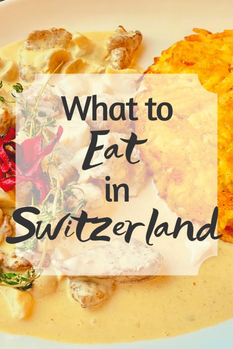 What to Eat in Switzerland What To Eat In Switzerland, Switzerland Food Recipes, Switzerland Food, Switzerland Christmas, Swiss Cuisine, Swiss Food, Switzerland Trip, Swiss Recipes, Interlaken